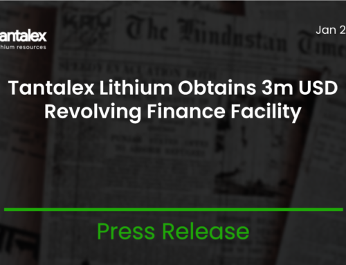 TANTALEX LITHIUM OBTAINS 3M USD REVOLVING FINANCE FACILITY